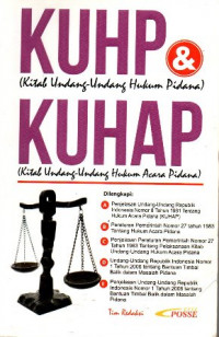 KUHP ( Kitab Undang - Undang Hukum Pidana) & KUHAP ( Kitab Undang - Undang Hukum Acara Pidana )