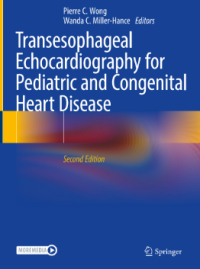 Transesophageal Echocardiography for Pediatric and Congenital Heart Disease