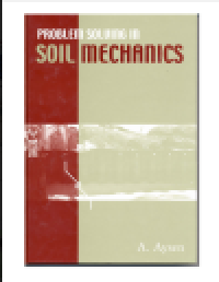 Problem Solving in Soil Mechanics