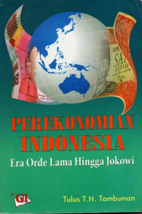 Perekonomian Indonesia (Era Orde Lama Hingga Jokowi)