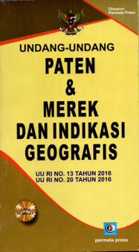 Undang- Undang Paten & Merek Dan Indikasi Geografis