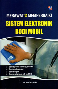 Merawat & Memperbaiki Sistem Elektronik Bodi Mobil