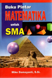 Buku Pintar Matematika Untuk SMA