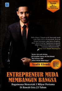 Entrepreneur Muda  Membangun Bangsa Bagaimana Mencetak  1 Milyar Pertama Di Bawah Usia 23 Tahun