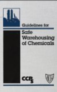 GUIDELINES FOR SAFE WAREHOUSING OF CHEMICALS.