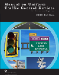 Manual on Uniform Traffic Control Devices : For Street and Highways