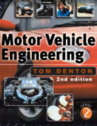 Motor Vehicle Engineering, 2nd Edition Level 2