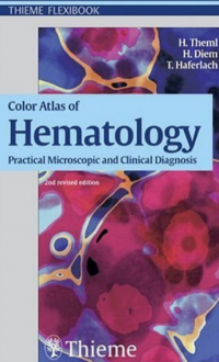 Color Atlas of Hematology Practical Microscopic and Clinical Diagnosis