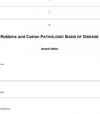 Robbins and Cotran PATHOLOGIC BASIS OF DISEASE