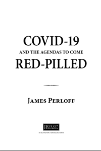 COVID-19 and the Agendas to Come RED-PILLED