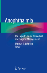 Anophthalmia The Expert’s Guide to Medical and Surgical Management