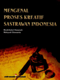 Mengenal Proses Kreatif Sastrawan Indonesia