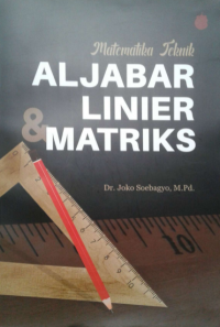 Matematika Teknik Aljabar Linier & Matriks