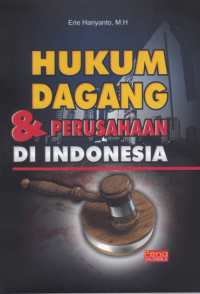 Hukum Dagang & Perusahaan Di Indonesia
