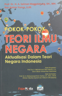 Pokok-Pokok Teori Ilmu Negara Aktualisasi Dalam Teori Negara Indonesia