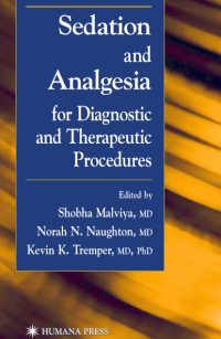 SEDATION AND ANALGESIA FOR DIAGNOSTIC AND THERAPEUTIC PROCEDURES