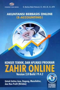 Akuntansi Berbasis Online (E-Accounting) : Konsep, Teknik, dan Aplikasi Program Zahir Online Version 2.0 Build 19.4.2