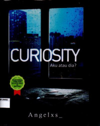 Curiosity Aku Atau Dia ?