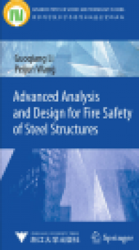 Advanced Analysis And Design For Fire Safety Of Steel Structures